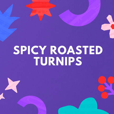 Spicy Roasted Turnips