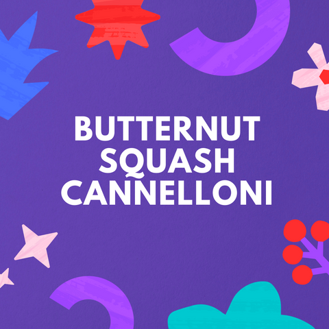Butternut Squash Cannelloni